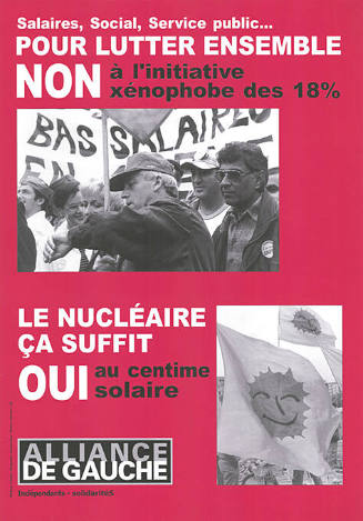 Pour lutter ensemble, Non à l'initiative xénophobe des 18%, Le nucléaire, ça suffit, Oui au centime solaire