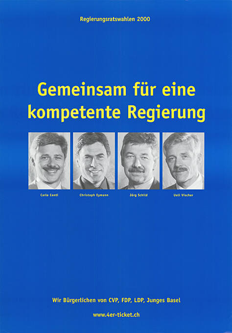 Gemeinsam für eine kompetente Regierung, Carlo Conti, Christoph Eymann, Jörg Schild, Ueli Vischer