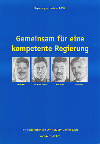 Gemeinsam für eine kompetente Regierung, Carlo Conti, Christoph Eymann, Jörg Schild, Ueli Vischer