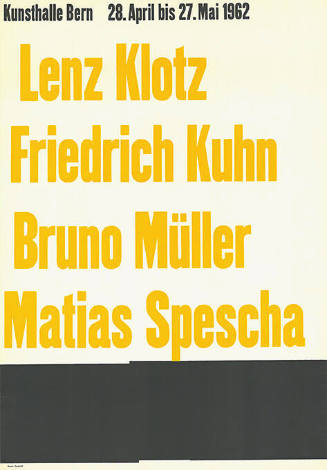 Lenz Klotz, Friedrich Kuhn, Bruno Müller, Matias Spescha, Kunsthalle Bern