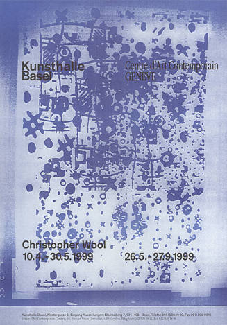 Christopher Wool, Kunsthalle Basel, Centre d’Art Contemporain Genève