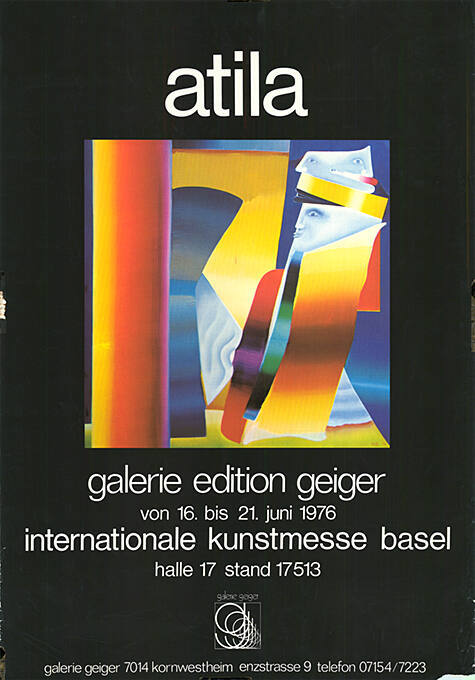 Atila, Galerie Edition Geiger, Internationale Kunstmesse Basel