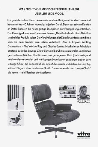 Was nicht von modischen Einfällen lebt, überlebt jede Mode. Charles Eames, Vitra Classics