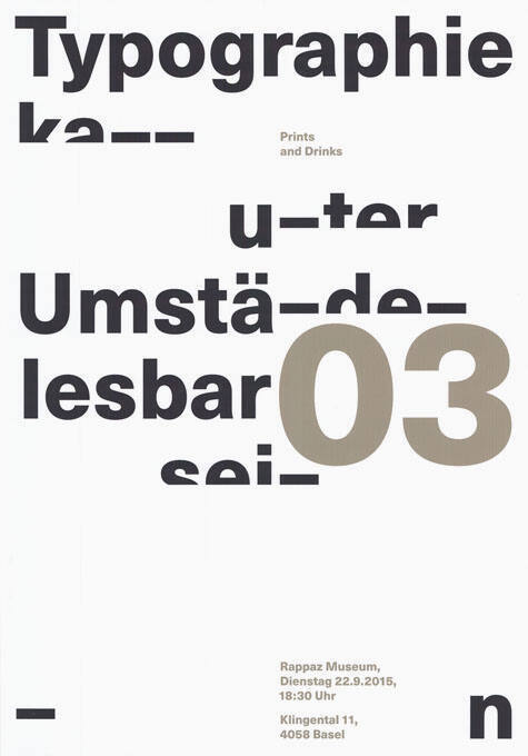 Typographie kann unter Umständen lesbar sein, Prints and Drinks 03, Rappaz Museum