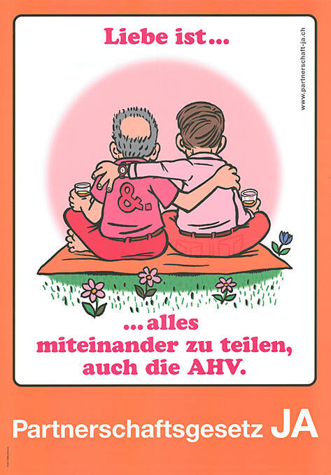 Liebe ist…, …alles miteinander zu teilen, auch die AHV. Partnerschaftsgesetz Ja