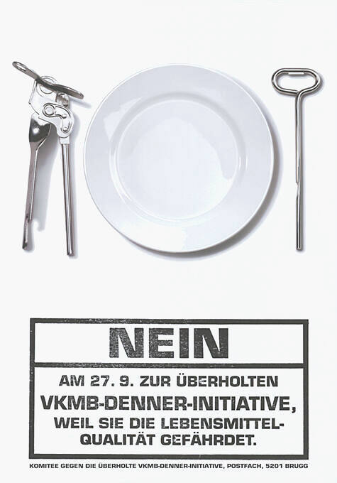 Nein, Am 27.9. zur überholten VKMB-Denner-Initiative, weil sie die Lebensmittelqualität gefährdet.
