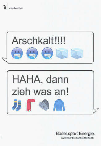 Arschkalt!!!! Haha, dann zieh was an! Basel spart Energie