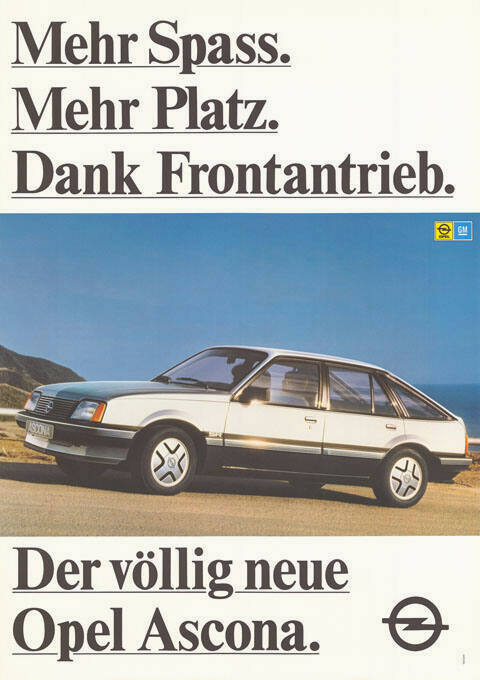 Mehr Spass. Mehr Platz. Dank Frontantrieb. Der völlig neue Opel Ascona.