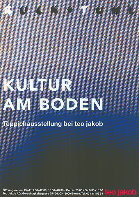 Ruckstuhl, Kultur am Boden, Teppichausstellung bei Teo Jakob