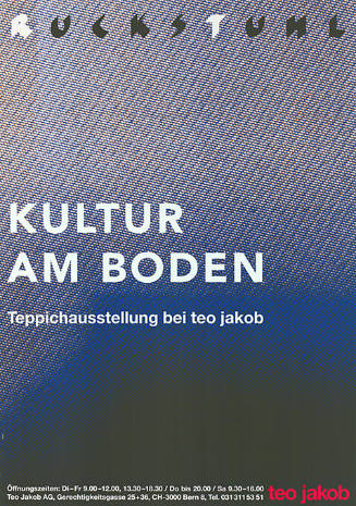 Ruckstuhl, Kultur am Boden, Teppichausstellung bei Teo Jakob