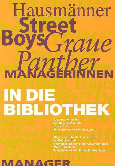 Hausmänner, Street Boys, Graue Panther, Managerinnen, In die Bibliothek