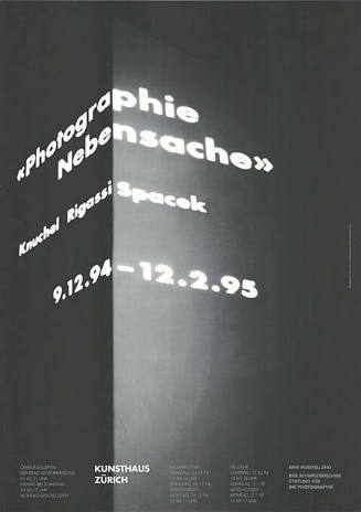 «Photographie Nebensache», Knuchel, Rigassi, Spacek, Kunsthaus Zürich