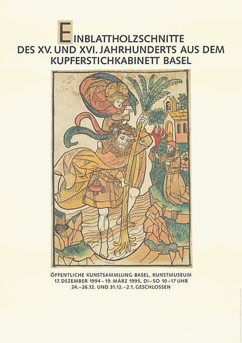 Einblattholzschnitte des XV. und XVI. Jahrhunderts aus dem Kupferstichkabinett Basel, Öffentliche Kunsammlung Basel, Kunstmuseum