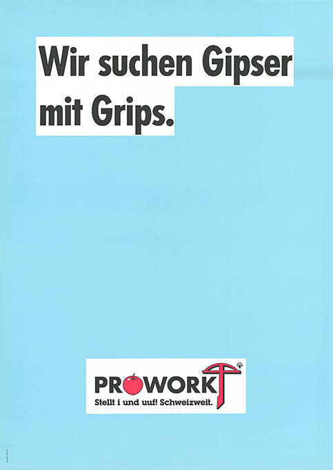 Wir suchen Gipser mit Grips. Prowork