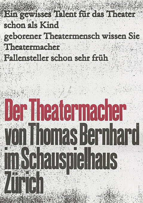 Der Theatermacher, Thomas Bernhard, Schauspielhaus Zürich