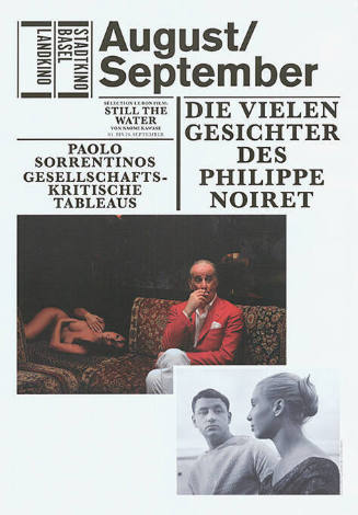 August/September, Die vielen Gesichter des Philippe Noiret, Paolo Sorrentinos gesellschaftskritische Tableaus, Stadtkino Basel, Landkino