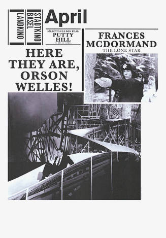 April, Here They Are, Orson Welles! Frances McDormand, Stadtkino Basel, Landkino