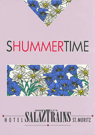 Shummertime, Hotel Salastrains, St. Moritz