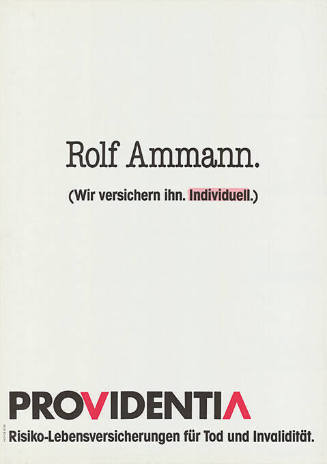 Rolf Ammann. (Wir versichern Ihn. Individuell.) Providentia