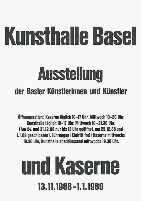 Ausstellung der Basler Künstlerinnen und Künstler, Kunsthalle Basel und Kaserne