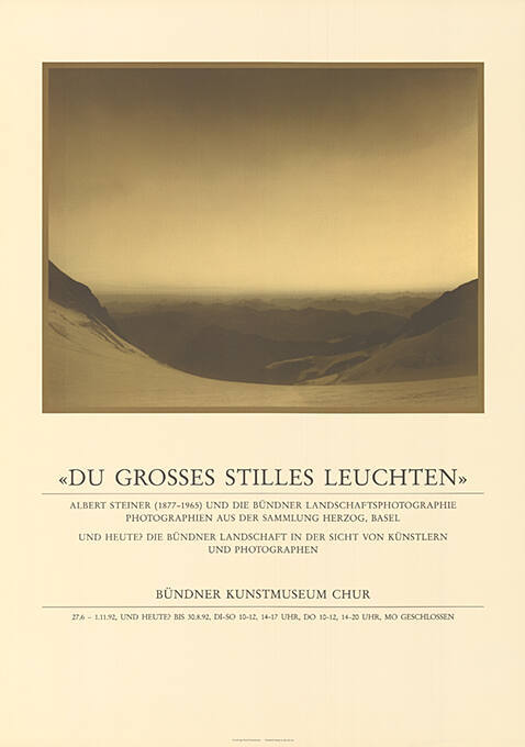 «Du grosses stilles Leuchten», Bündner Kunstmuseum Chur