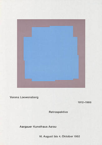 Verena Loewensberg, Retropektive, Aargauer Kunsthaus Aarau