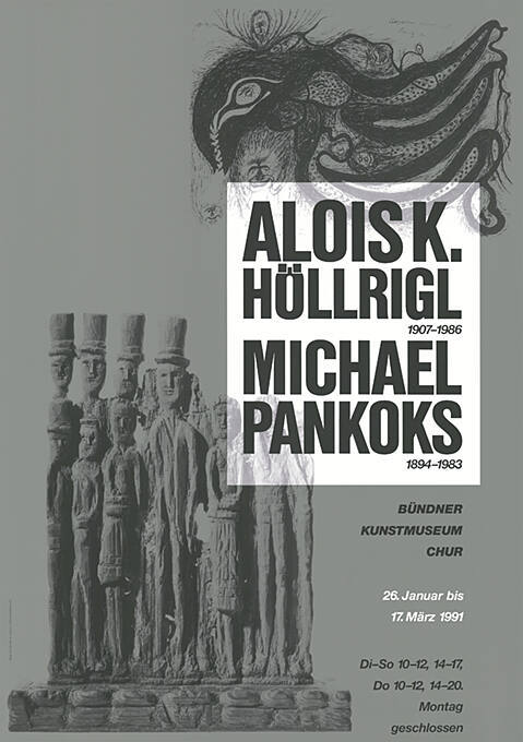 Alois K. Höllrigl, Michael Pankoks, Bündner Kunstmuseum Chur