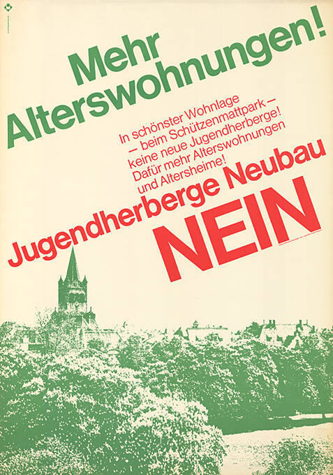 Mehr Alterswohnungen! Jugendherberge-Neubau Nein