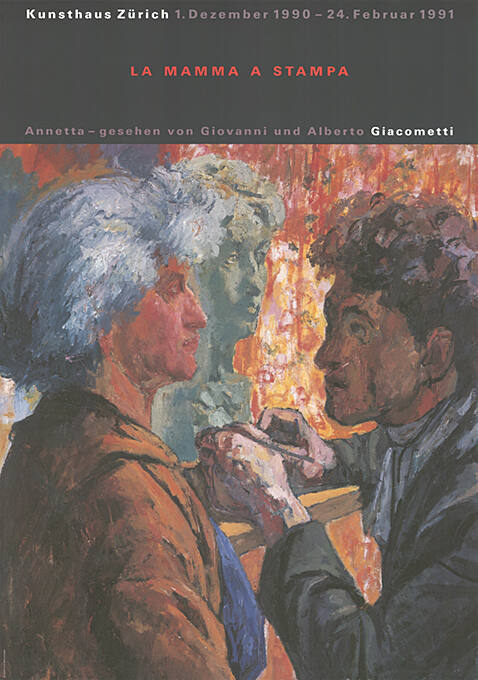 La Mamma a stampa, Annetta – gesehen von Giovanni und Alberto Giacometti, Kunsthaus Zürich