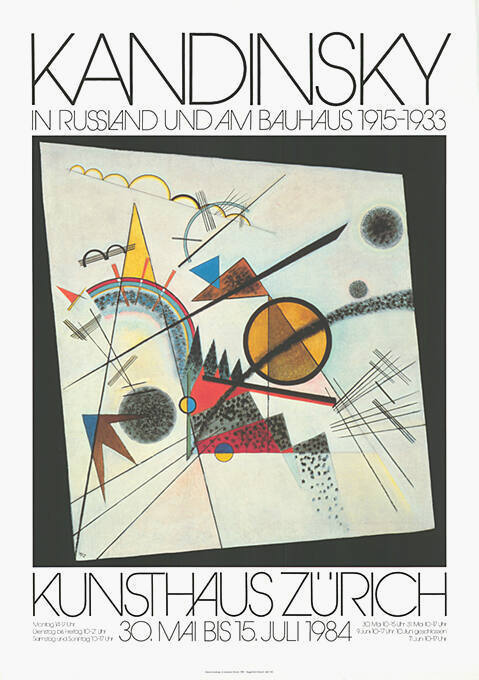 Kandinsky in Russland und am Bauhaus, 1915–1933, Kunsthaus Zürich