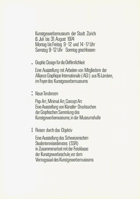 Graphic Design für die Oeffentlichkeit, Neue Tendenzen, Reisen durch das Objektiv, Kunstgewerbemuseum der Stadt Zürich