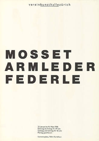 Mosset, Armleder, Federle, Verein Kunsthalle Zürich