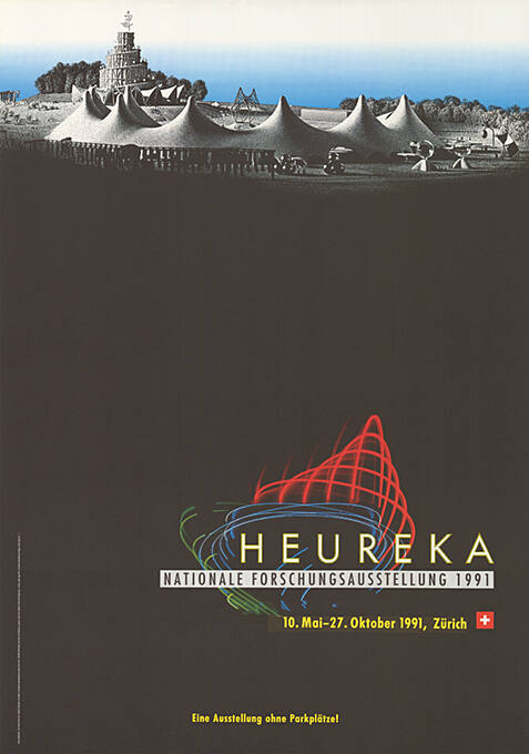 Heureka, Nationale Forschungsausstellung 1991, Zürich