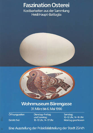 Faszination Osterei, Kostbarkeiten aus der Sammlung Heidi Haupt-Battaglia, Wohnmuseum Bärengasse