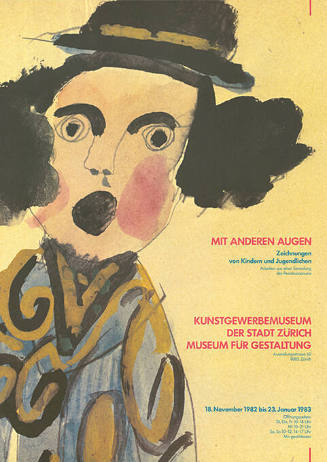 Mit anderen Augen, Zeichnungen von Kindern und Jugendlichen, Kunstgewerbemuseum der Stadt Zürich / Museum für Gestaltung