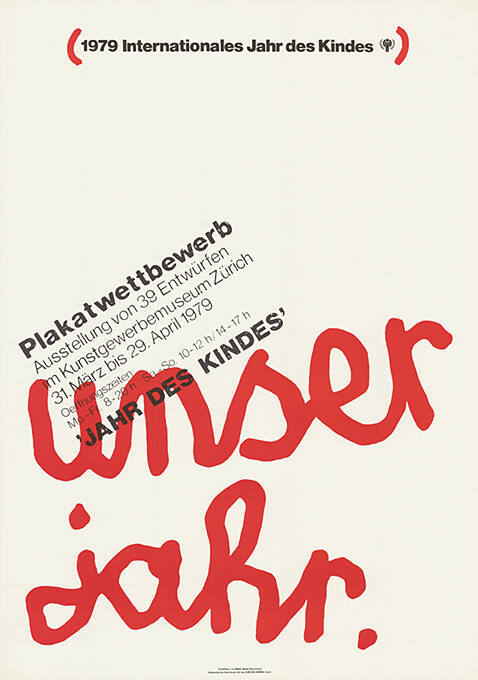 Unser Jahr, 1979 Internationales Jahr des Kindes, Plakatwettbewerb, Kunstgewerbemuseum Zürich