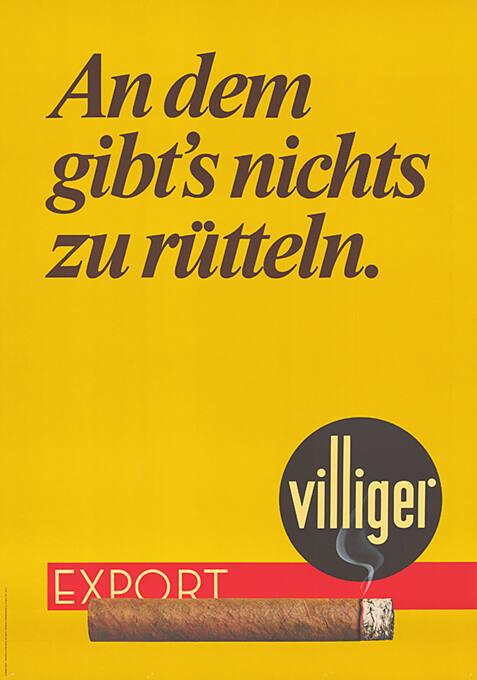 An dem gibt’s nichts zu rütteln. Villiger Export