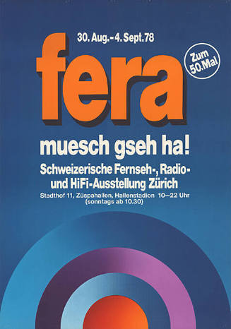 FERA muesch gseh ha! Schweizerische Fernseh-, Radio- und HiFi-Ausstellung Zürich