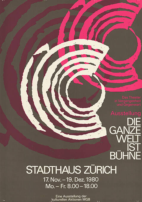 Die ganze Welt ist Bühne, Theater in Vergangenheit und Gegenwart, Stadthaus Zürich