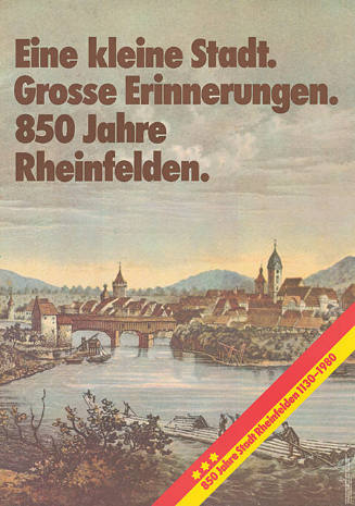 Eine kleine Stadt. Grosse Erinnerungen. 850 Jahre Rheinfelden