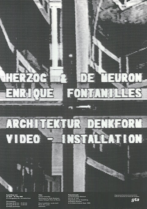 Herzog & de Meuron, Enrique Fontanilles, Architektur Denkform, Video-Installation, gta Ausstellung, ETH Zürich