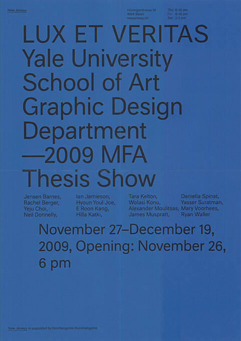 Lux et Veritas, Yale University, School of Arts and Design Department, MFA Thesis Show, New Jerseyy, Basel