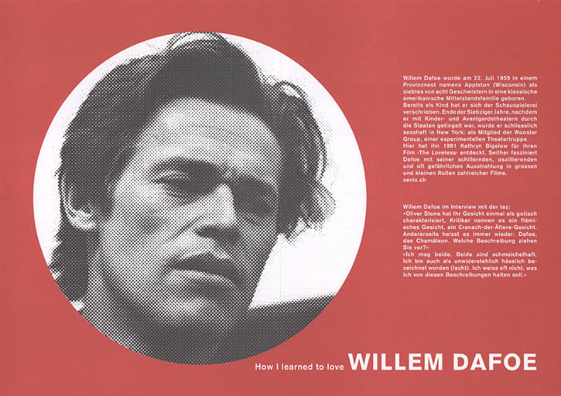 How I learned to love Willem Dafoe, Neues Kino