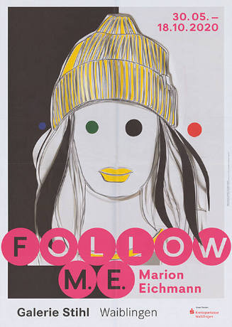 Follow M. E., Marion Eichmann, Galerie Stihl Waiblingen