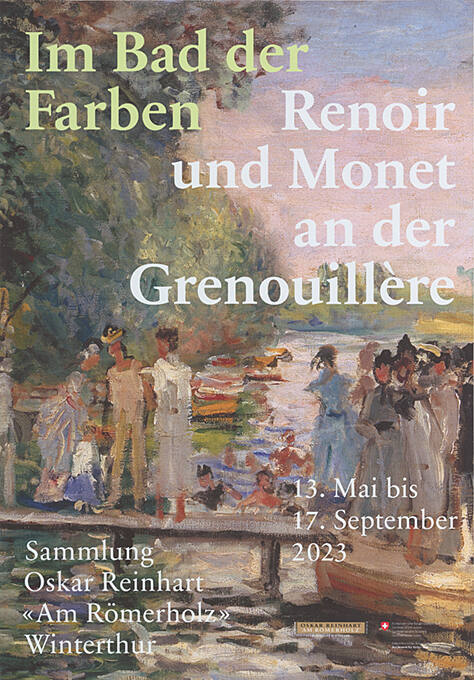 Im Bad der Farben, Renoir und Monet an der Grenouillère, Sammlung Oskar Reinhart, «Am Römerholz»