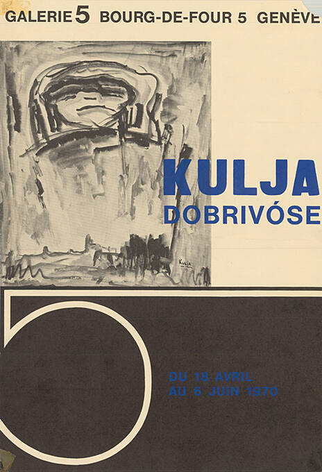 Kulja Dobrivóse, Galerie 5, Genève