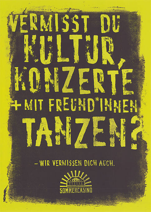 Vermisst Du Kultur, Konzerte + mit Freund*innen tanzen? – Wir vermissen Dich auch. Sommercasino