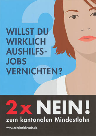 Willst Du wirklich Aushilfsjobs vernichten? 2 x Nein zum kantonalen Mindestlohn