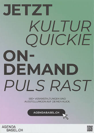 Jetzt Kulturquickie, On demand, Puls rast, Agendabasel.ch