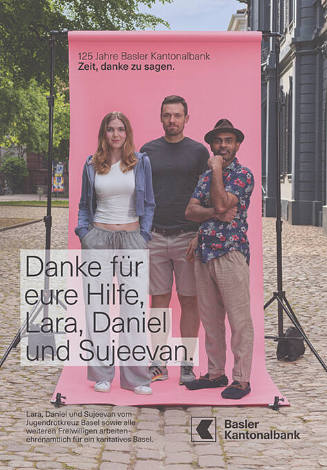 Danke für eure Hilfe, Lara, Daniel und Sujeevan. Basler Kantonalbank